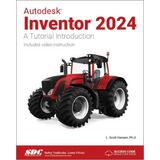 Libro: Autodesk Inventor 2024: Uma Introdução Ao Tutorial