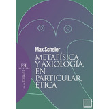 Libro Metafisica Y Axilogia