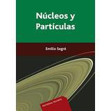 Libro Nucleos Y Particulas