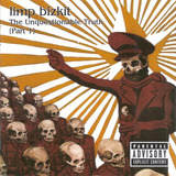 limp bizkit-limp bizkit Cd Limp Bizkit The Unquestionable Truth Part 1