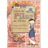 linear-linear Diario De Pilar Na China nova Edicao De Silva Flavia Lins E Editora Schwarcz Sa Capa Mole Em Portugues 2022