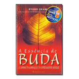 linha fina -linha fina Essencia De Buda A Com Cd De Okawa Ryuho Editora Irh Press Do Brasil Editora Em Portugues