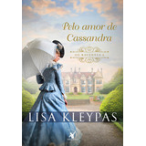 lisa -lisa Pelo Amor De Cassandra os Ravenels Livro 6 De Lisa Kleypas Editora Arqueiro Em Portugues