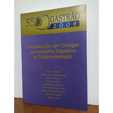 Livro - Gastrão 2008 - Atualização Em Cirurgia Do Aparelho..