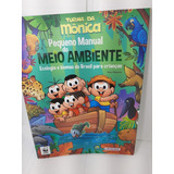 Livro - Turma Da Monica - Pequeno Manual Do Meio Ambiente - Ecologia E Biomas - Nina Nazario
