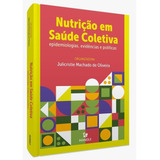 Livro: Nutrição Em Saúde Coletiva - 1ª Edição 