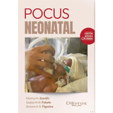 Livro: Pocus Neonatal - Contém Acesso A Vídeos - Marina M. Zamith, Saskia M. W. Fekete E Simone A. N. Figueira