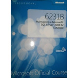 Livro 6231b Maintaining A Microsoft Sql Server 2008 R2 Database - Microsoft [2011]