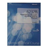 Livro 6232b Implementing A Microsoft Sql Server 2008 R2 - Vol. 2 - Varios Autores [2011]