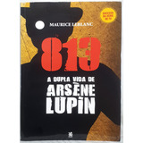 Livro 813 Parte 1 - A Dupla Vida De Arsène Lupin - Sucesso Da Série De Tv - Maurice Leblanc