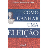 Livro Como Ganhar Uma Eleição