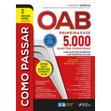 Livro Como Passar Na Oab - 1ª Fase - 5.000 Questões Comentad