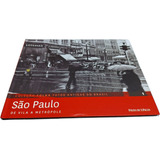 Livro Físico Coleção Folha Fotos Antigas Do Brasil Volume 1 São Paulo: De Vila A Metrópole