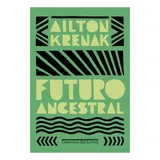 Livro Futuro Ancestral 