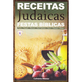 Livro Gastronomia Receitas Judaicas Festas Bíblicas
