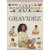 Livro Gravidez - 101 Dicas Essenciai Fenwick, Elizabeth