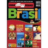 Livro Guia Quatro Rodas Brasil 2005 / Guia - Editora Abril [2005]