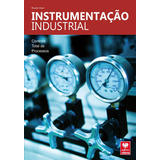 Livro Instrumentação Industrial.controle Total De Processos!
