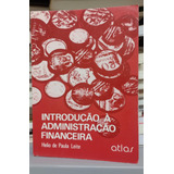 Livro Introdução A Admnistração Financeira - Leite, Helio De Paula [1994]
