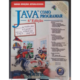 Livro Java Como Programar 6a Ed. Não Acompanha Cd