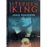 Livro Jogo Perigoso - Stephen King [2004]