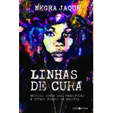 Livro Linhas De Cura: Ensaios Sobre Rap, Negritudes E Out...