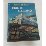 Livro Monte Cassino - Rudolf Böhmler [1966]