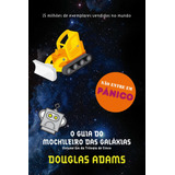 Livro O Guia Do Mochileiro Das Galáxias (o Mochileiro Das G