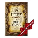 Livro O Peregrino | John Bunyan | Edição Especial