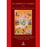 Livro Os Animais E A Psique, Vol.1