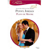 Livro Plano De Mestre: Paixão - Jordan, Penny [2012]