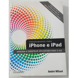 Livro Programando Para iPhone E iPad - Aprenda A Construir Aplicativos Para Ios