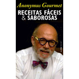 Livro Receitas Fáceis E Saborosas - Gourmet, Anonymus [2022]