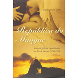 Livro Republica Do Mangue