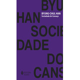 Livro Sociedade Do Cansaço De Han Byung-chul Edição 1 Capa Mole Em Português 2015 Editorial Editora Vozes