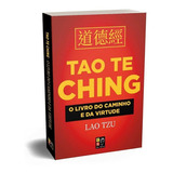 Livro Tao Te Ching - O Livro Do Caminho E Da Virtude, De Lao Tzu. Editora Pe Da Letra Em Português