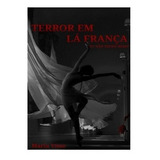 Livro Terror Em La Franca