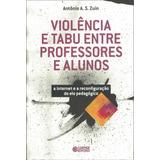 Livro Violência E Tabu Entre Professores E Alunos
