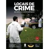 Locais De Crime Dos Vestígios À Dinâmica Criminosa 2ª Edição - Millennium 