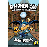 lolo -lolo O Homem cao Por Quem As Bolas Rolam De Pilkey Dav Homem cao 7 Vol 7 Editorial Editora Schwarcz Sa Capa Mole Em Portugues 2020