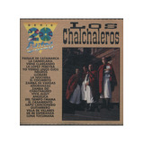 los chalchaleros-los chalchaleros Cd Los Chalchaleros Serie 20 Exitos Importado