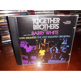 love unlimited orchestra-love unlimited orchestra Barry White Love Unlimited Orchestra together Brothers