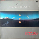 Lp / Kitaro = Towards The West