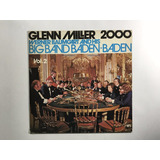 Lp Glenn Miller 2000 Big Band Baden Baden Vol 2 - Ij