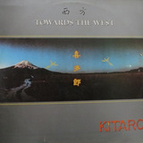 Lp Kitaro - Towards The West - Vinil Raro