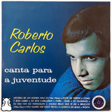 Lp Roberto Carlos Canta Para A Juventude Vinil Remasterizado