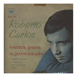 Lp Roberto Carlos Canta Para Juventude Vol Iii Compacto