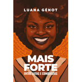 luan & vanessa-luan amp vanessa Mais Forte Entre Lutas E Conquistas De Genot Luana Editora Schwarcz Sa Capa Mole Em Portugues 2021