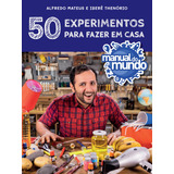 luisa sobral -luisa sobral Manual Do Mundo 50 Experimentos Para Fazer Em Casa De Alfredo Luis Mateus Editora Sextante Capa Mole Em Portugues 2021