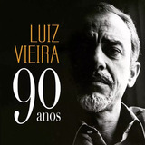luiz salgado -luiz salgado Cd Luiz Vieira 90 Anos Tributo Edicao 2019 Raridade Lacrado